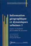 Marius Thériault et François Des Rosiers - Information géographique et dynamiques urbaines - 2 volumes.