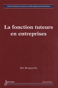 Alix Bouguerba - La fonction tuteurs en entreprises.