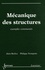 Alain Berlioz et Philippe Trompette - Mécanique des structures - Exemples commentés.