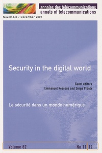 Emmanuel Kessous - Annales des télécommunications : Annals of telecommunications Volumes 62, N° 11-12 : Security in the digital world - La sécurité dans un monde numérique.