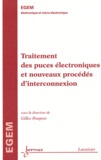 Gilles Poupon - Traitement des puces électroniques et nouveaux procédés d'interconnexion.