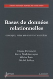Claude Chrisment et Karen Pinel-Sauvagnat - Bases de données relationnelles - Concepts, mise en oeuvre et exercices.