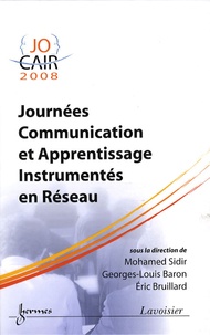 Mohamed Sidir et Georges-Louis Baron - Journées communication et apprentissage instrumentés en réseau JOCAIR '08.
