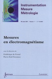 Frédérique de Fornel et Pierre-Noël Favennec - Instrumentation-Mesure-Métrologie Volume 7 N° 1-4/2007 : Mesures en électromagnétisme.