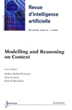 Anders Kofod-Petersen et Jörg Cassens - Revue d'Intelligence Artificielle RSTI Volume 22 N° 5, Sept : Modelling and Reasoning on Context.