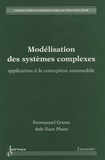 Emmanuel Grunn et Anh-Tuan Pham - Modélisation des systèmes complexes - Application à la conception automobile.