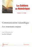 Joachim Schöpfel - Les cahiers du numérique Volume 5 N° 2, Avril : Communication scientifique - Les nouveaux enjeux.