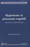 Stéphane Simonian - Hypertexte et processus cognitif - Enjeux pour l'apprentissage.
