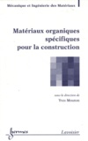 Yves Mouton - Matériaux organiques spécifiques pour la construction.