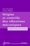 Tomasz Krysinski - Origine et contrôle des vibrations mécaniques - Méthodes passives et actives.