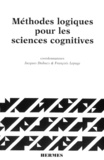 Jacques Dubucs - Méthodes logiques pour les sciences cognitives.