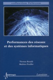 Thomas Bonald et Mathieu Feuillet - Performances des réseaux et des systèmes informatiques.