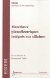 Emmanuel Defaÿ - Matériaux piézoélectriques intégrés sur silicium.