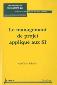 Geoffray Schmitt - Le management de projet appliqué aux SI.