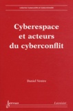 Daniel Ventre - Cyberespace et acteurs du cyberconflit.