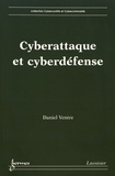 Daniel Ventre - Cyberattaque et cyberdéfense.
