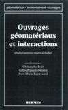 Jean-Marie Reynouard et Christophe Petit - Ouvrages, géomatériaux et interactions - Modélisations multi-échelles.