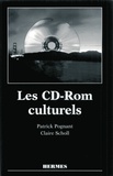 Claire Scholl et Patrick Pognant - Les CD-ROM culturels.