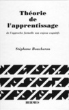 Stéphane Boucheron - Théorie de l'apprentissage - De l'approche formelle aux enjeux cognitifs.