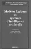 Luisa Iturrioz et Alain Dussauchoy - Modèles logiques et systèmes d'intelligence articielle - [université d'été, Lyon, 6-10 juillet 1987].