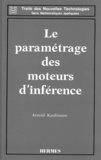 Arnold Kaufmann - Le Paramétrage des moteurs d'inférence.