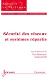 Ludovic Mé et Yves Deswarte - Sécurité des réseaux et systèmes répartis.