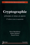 Pierre Barthélemy et Robert Rolland - Cryptographie - Principe et mises en oeuvre.