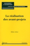 Didier Joliot - La réalisation des avant-projets.