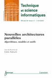 Cédric Tedeschi - Technique et science informatiques Volume 31 N° 8-9-10, octobre-décembre 2012 : Nouvelles architectures parallèles - Algorithmes, modèles et outils.