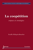 Estelle Pellegrin-Boucher - La coopétition - Enjeux et stratégies.