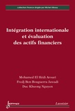 Mohamed El Hédi Arouri et Fredj Jawadi - Intégration internationale et évaluation des actifs financiers.