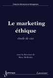 Mary B. McKinley - Le marketing éthique - Etude de cas.