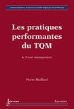 Pierre Maillard - Les pratiques performantes du TQM - Le T-scar management.