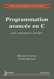 Sébastien Varrette et Nicolas Bernard - Programmation avancée en C avec exercices corrigés.