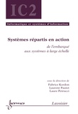 Fabrice Kordon et Laurent Pautet - Systèmes répartis en action - De l'embarqué aux systèmes à large échelle.