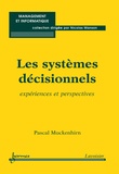 Pascal Muckenhirn - Les systèmes décisionnels - Expériences et perspectives.