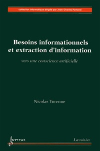 Nicolas Turenne - Besoins informationnels et extraction d'information - Vers une conscience artificielle.