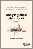 Alain Desroches et Nadia Aguini - Analyse globale des risques - Principes et pratiques.