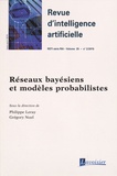 Philippe Leray et Grégory Nuel - Revue d'Intelligence Artificielle RSTI Volume 29 N° 2, Mars-avril 2015 : Réseaux bayésiens et modèles probabilistes.