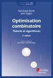 Bernhard Korte et Jens Vygen - Optimisation combinatoire - Théorie et algorithmes.