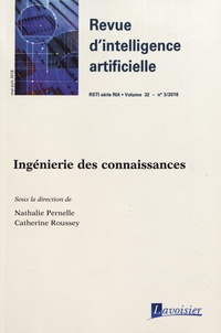 Nathalie Pernelle et Catherine Roussey - Revue d'Intelligence Artificielle RSTI Volume 32 N° 3, mai-juin 2018 : Ingénierie des connaissances.