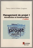 Thierry Gidel et William Zonghero - Management de projet - Tome 1, Introduction et fondamentaux.