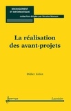 Didier Joliot - La réalisation des avant-projets.