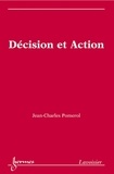 Jean-Charles Pomerol - Décision et action.