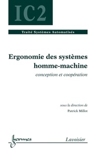 Patrick Millot - Ergonomie des systèmes homme-machine - Conception et coopération.