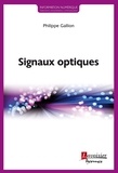 Philippe Gallion - Signaux optiques.