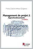 Thierry Gidel et William Zonghero - Management de projet - Tome 2, Approfondissements.
