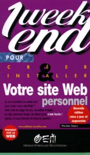 Nicolas Sancy - Creer Et Installer Son Site Web Personnel. 2eme Edition Mise A Jour Et Augmentee.