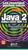 Antoine Mirecourt - Java 2 Sdk 1.3. Edition 2000.
