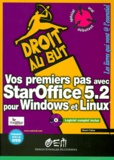 Henri Chêne - Vos Premiers Pas Avec Staroffice 5.2 Pour Windows Et Linux. Avec Cd-Rom.